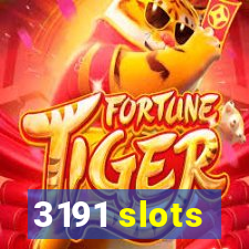 3191 slots